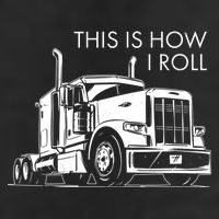 Truckers This Is How I Roll  Golf Towel