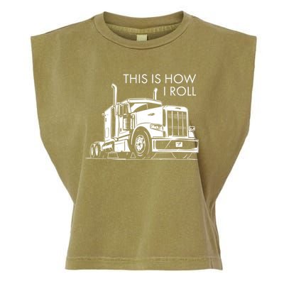 Truckers This Is How I Roll  Garment-Dyed Women's Muscle Tee