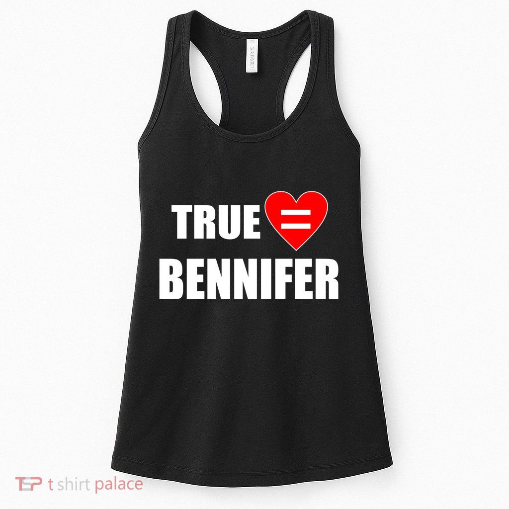 True Love Equals Bennifer Womens Tank Top