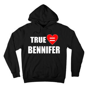 True Love Equals Bennifer Tall Hoodie