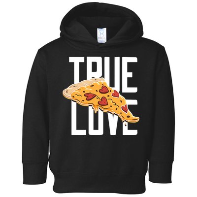 True Love Heart Pizza Toddler Hoodie