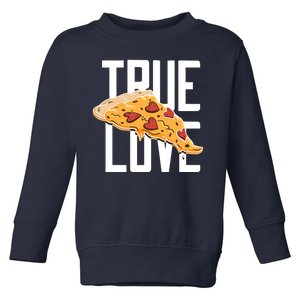 True Love Heart Pizza Toddler Sweatshirt