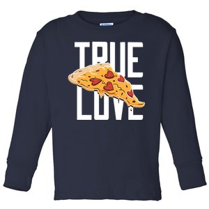 True Love Heart Pizza Toddler Long Sleeve Shirt