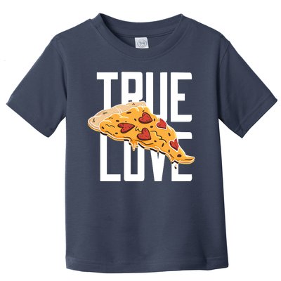 True Love Heart Pizza Toddler T-Shirt