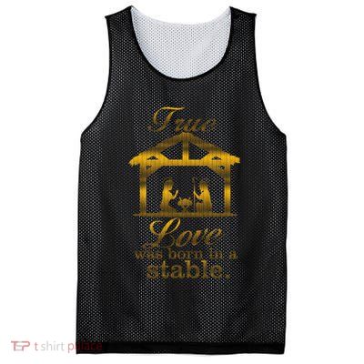 True Love Was Born In A Stable Mesh Reversible Basketball Jersey Tank