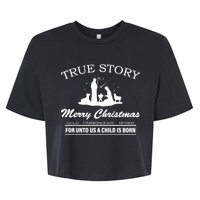 True Story Merry Christmas Jesus Christ  Bella+Canvas Jersey Crop Tee