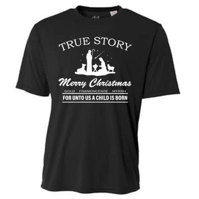 True Story Merry Christmas Jesus Christ  Cooling Performance Crew T-Shirt