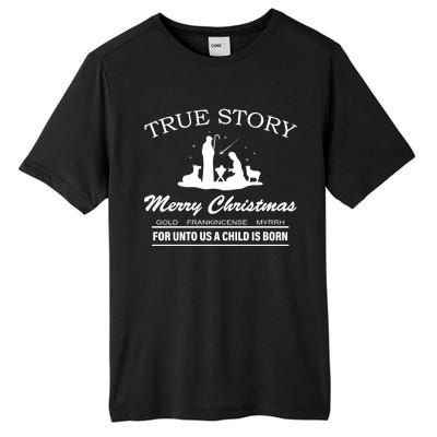 True Story Merry Christmas Jesus Christ  Tall Fusion ChromaSoft Performance T-Shirt