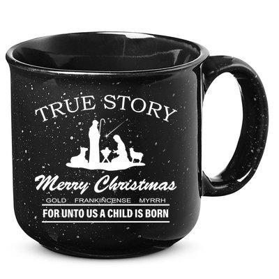 True Story Merry Christmas Jesus Christ  15oz Campfire Ceramic Mug