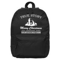 True Story Merry Christmas Jesus Christ  16 in Basic Backpack