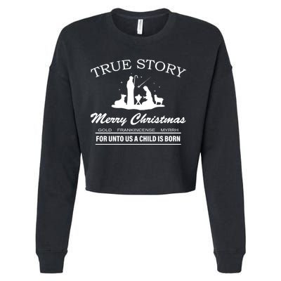 True Story Merry Christmas Jesus Christ  Cropped Pullover Crew