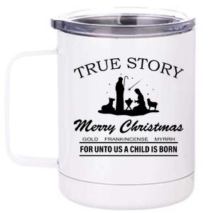 True Story Merry Christmas Jesus Christ  12 oz Stainless Steel Tumbler Cup