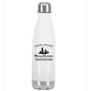 True Story Merry Christmas Jesus Christ  Stainless Steel Insulated Water Bottle