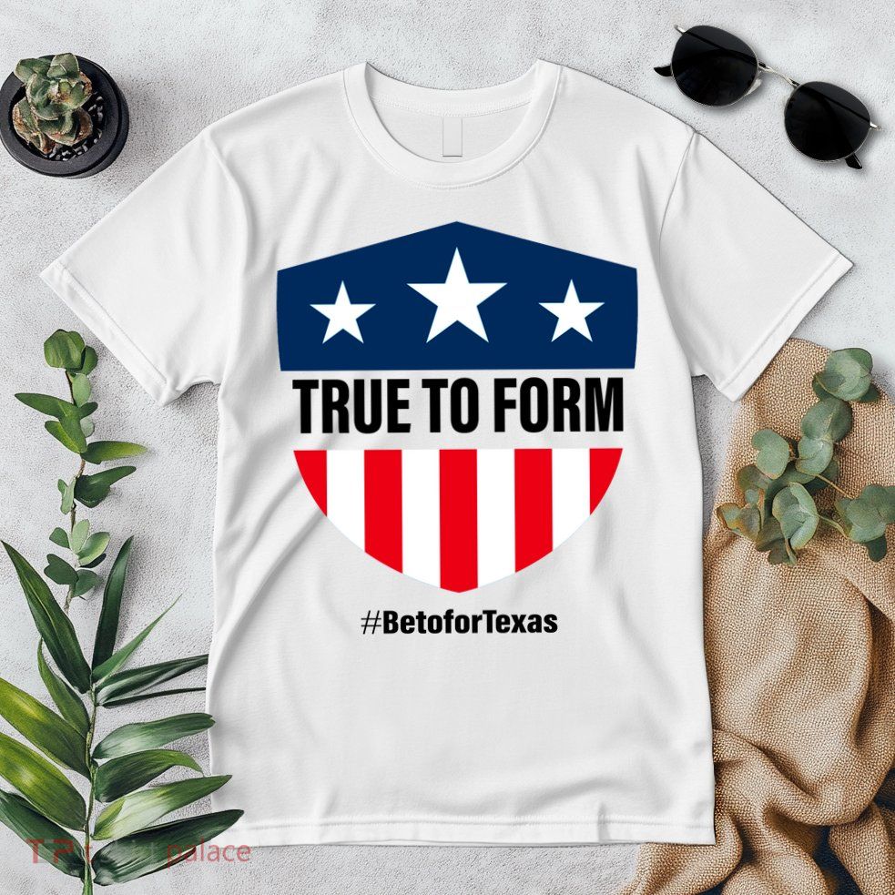 True To Form Beto for Texas American Shield Premium T-Shirt