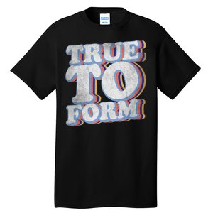 True To Form Retro Beto Tall T-Shirt