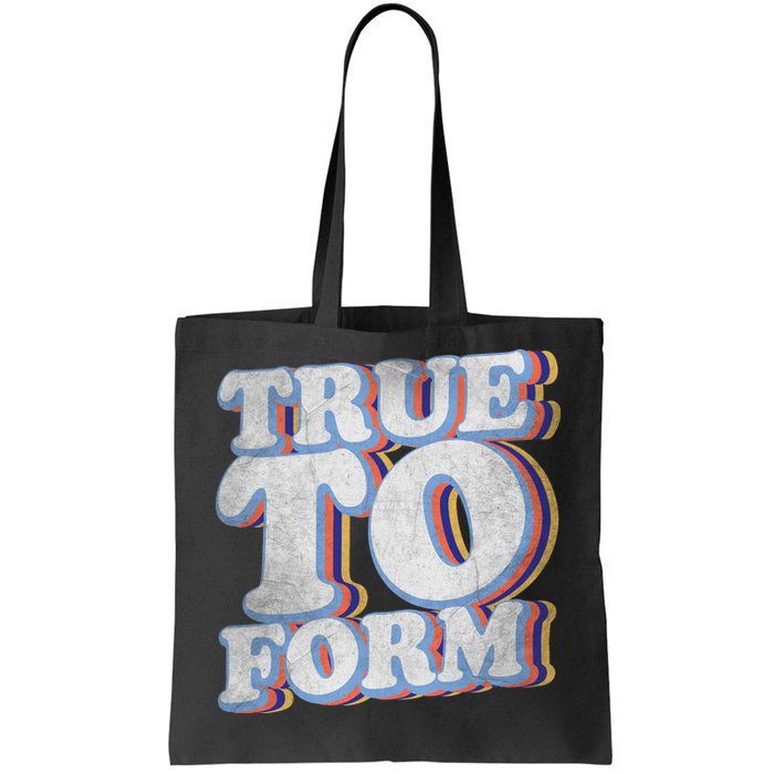 True To Form Retro Beto Tote Bag