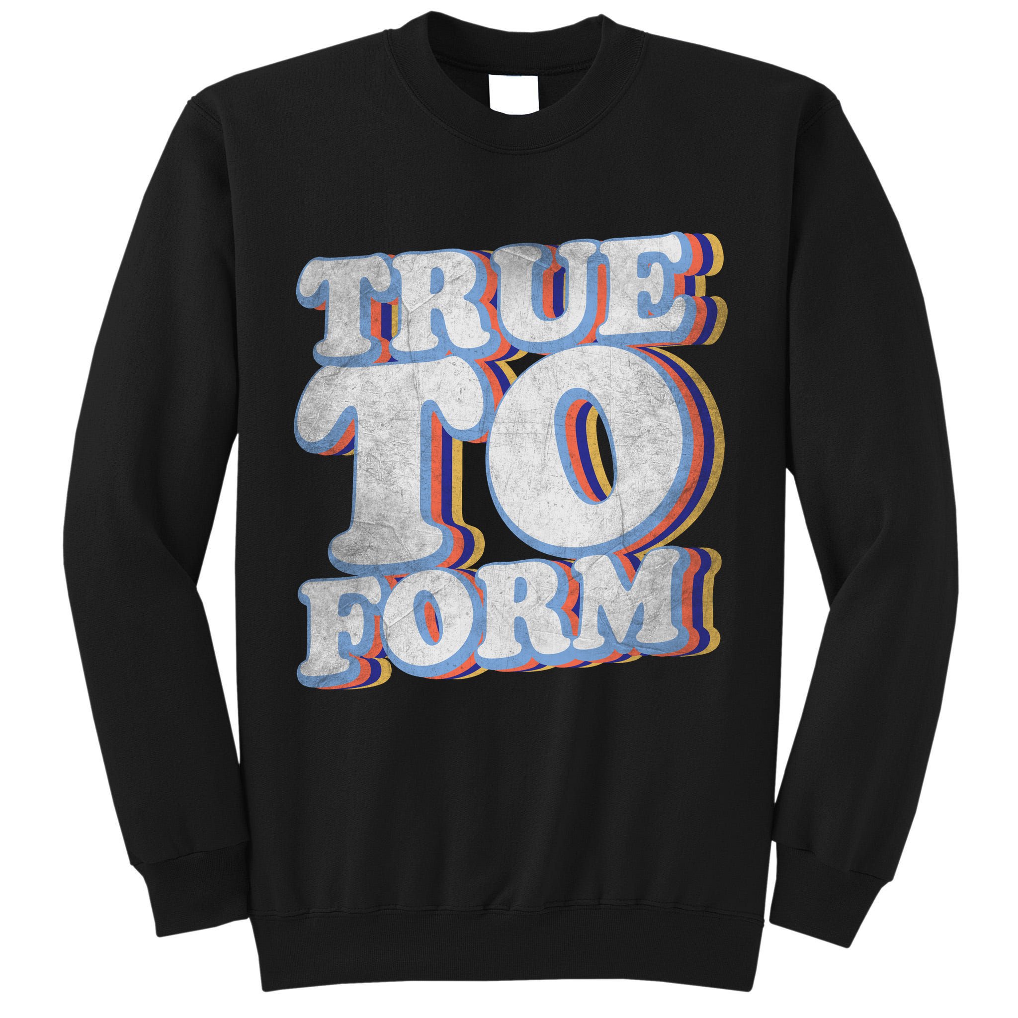 True To Form Retro Beto Tall Sweatshirt