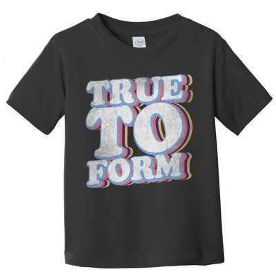 True To Form Retro Beto Toddler T-Shirt