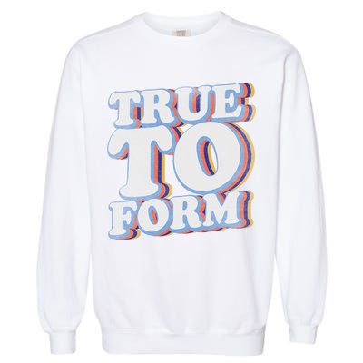True To Form Retro Beto Garment-Dyed Sweatshirt