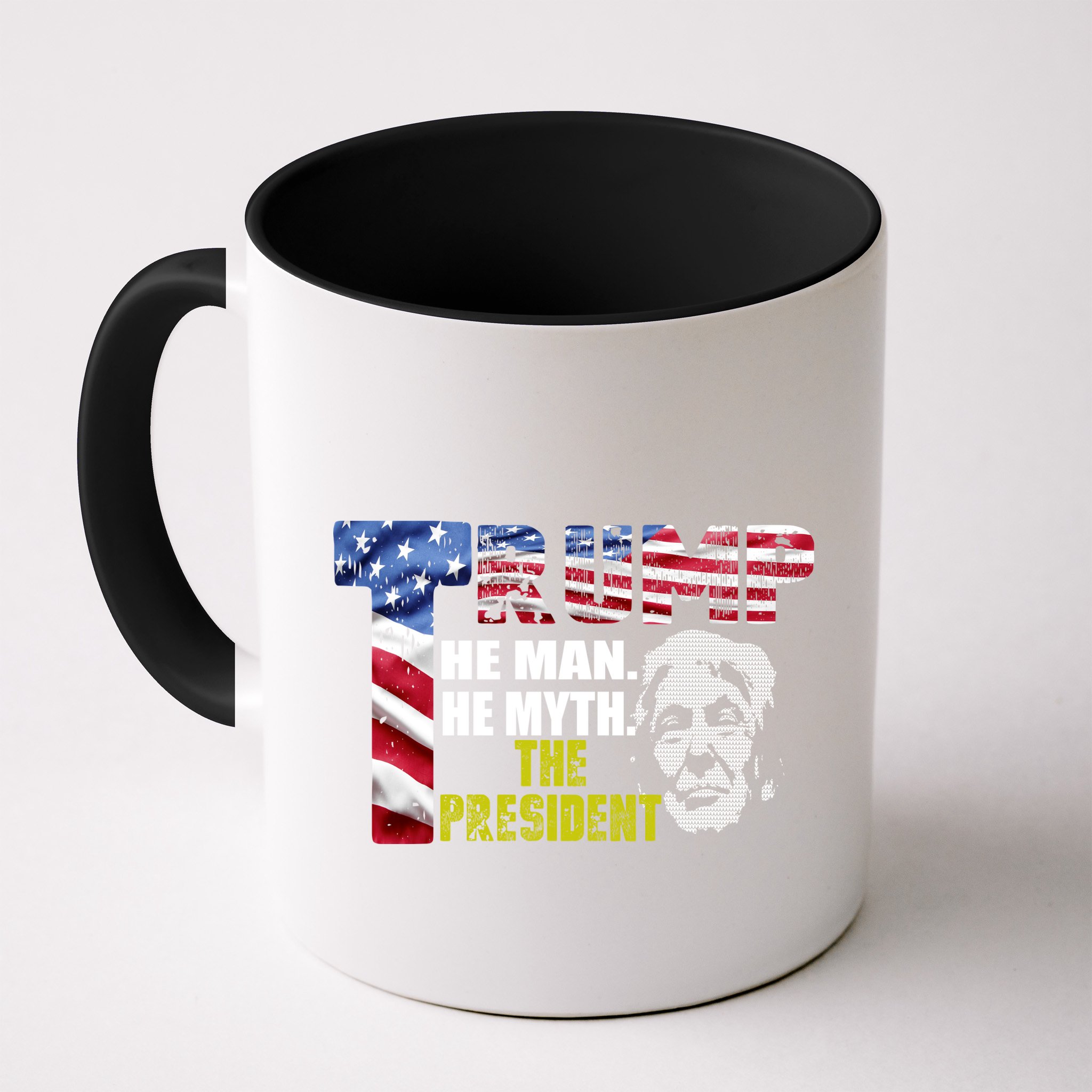 Trump - The Man The Myth The President Mug