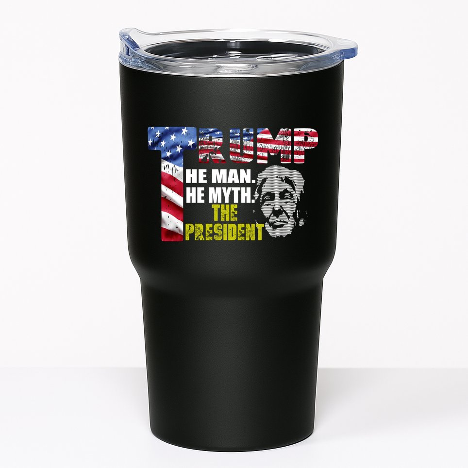 Trump - The Man The Myth The President Tumbler