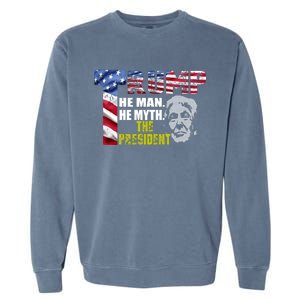 Trump - The Man The Myth The President Garment-Dyed Sweatshirt