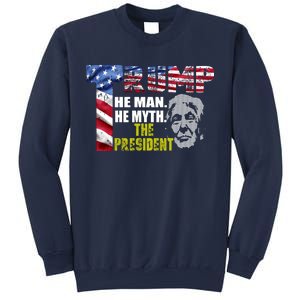 Trump - The Man The Myth The President Sweatshirt