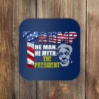 Trump - The Man The Myth The President Coaster