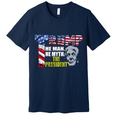Trump - The Man The Myth The President Premium T-Shirt