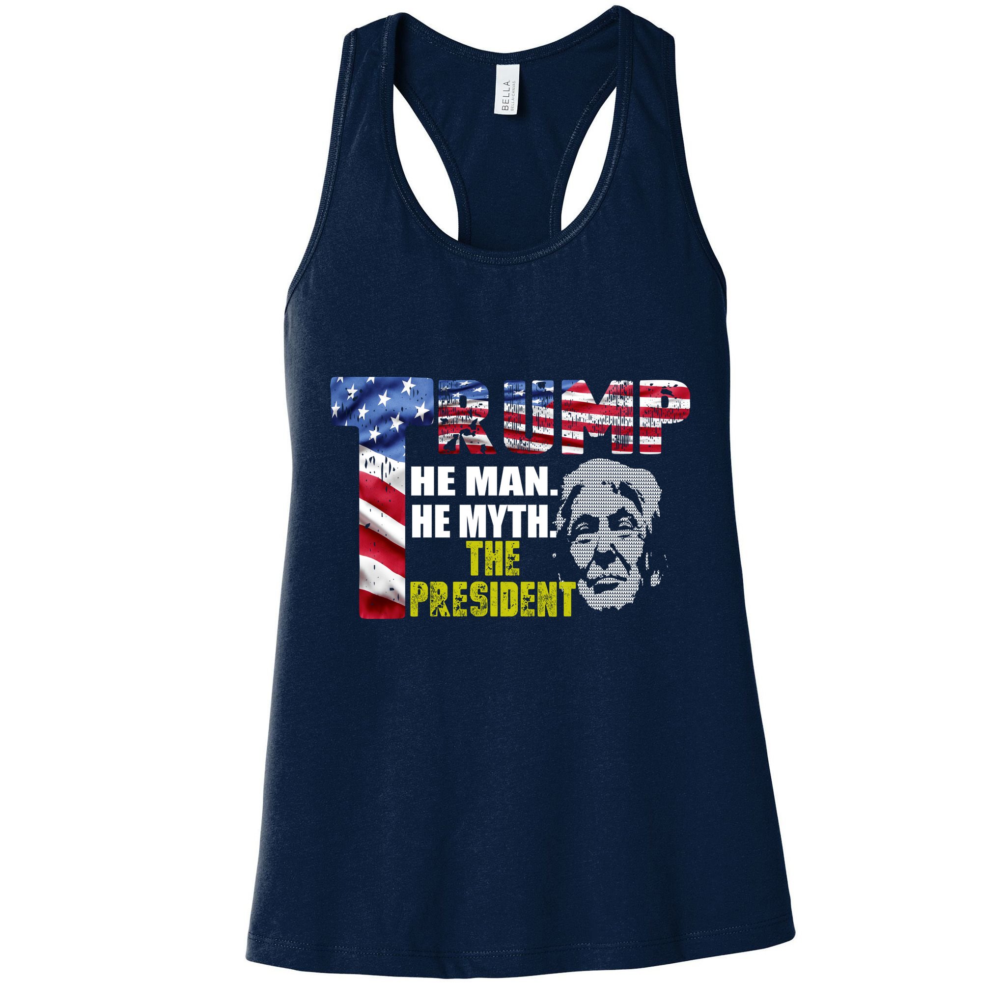 Trump - The Man The Myth The President Womens Tank Top