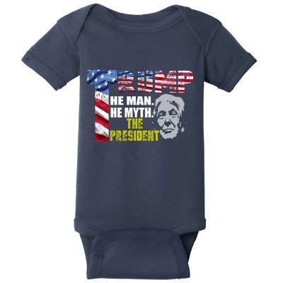 Trump - The Man The Myth The President Baby Bodysuit