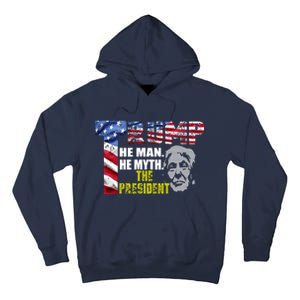 Trump - The Man The Myth The President Tall Hoodie