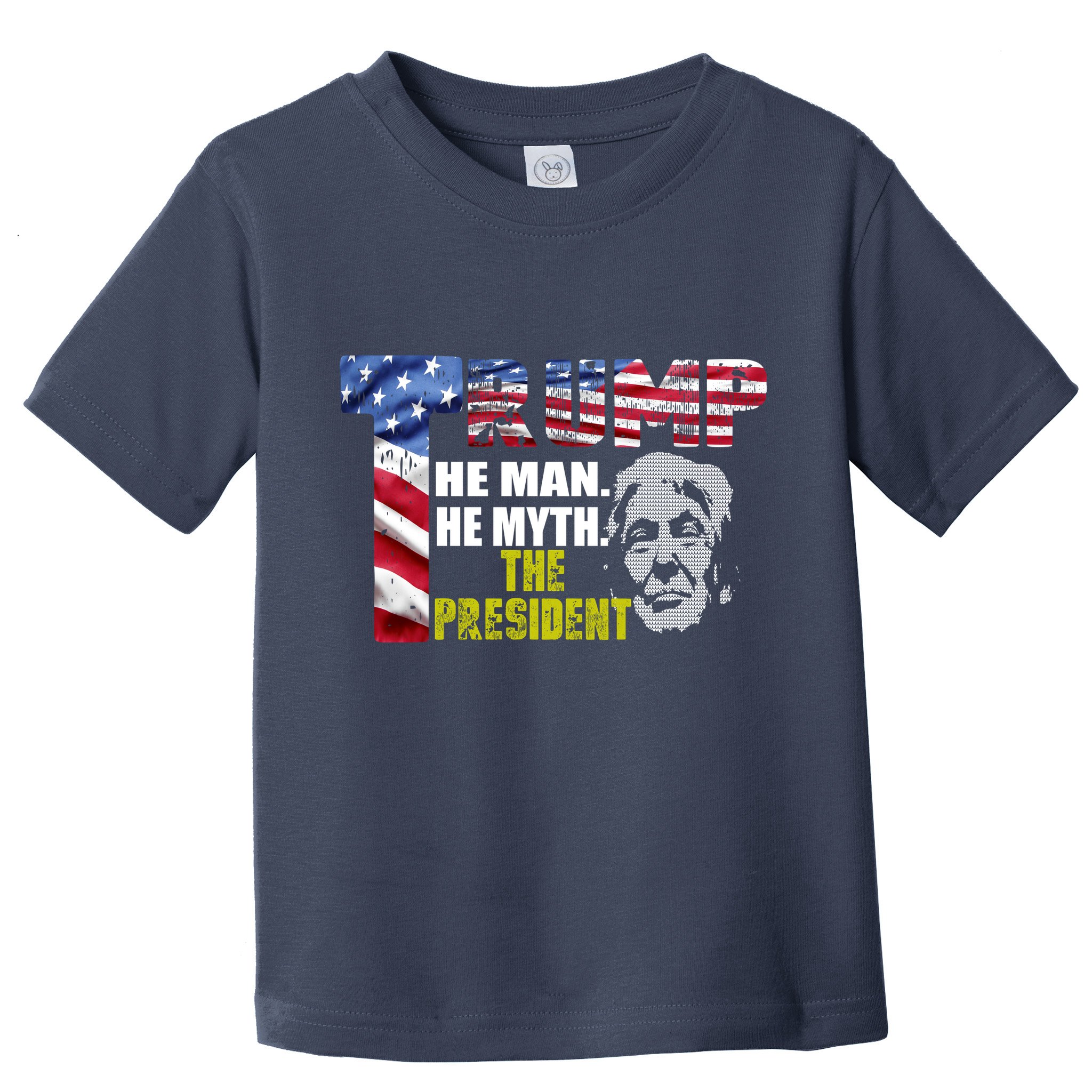 Trump - The Man The Myth The President Toddler T-Shirt