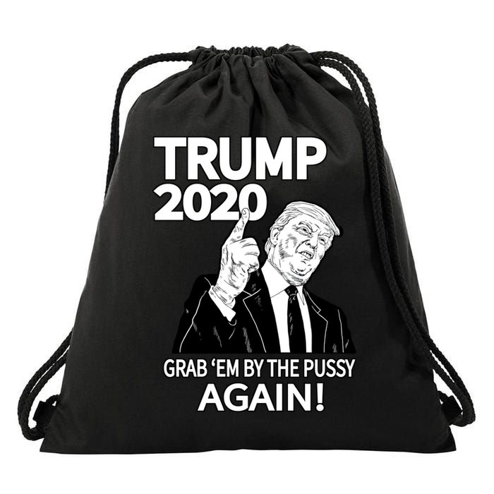 Trump 2020 Grab Em' Again Drawstring Bag