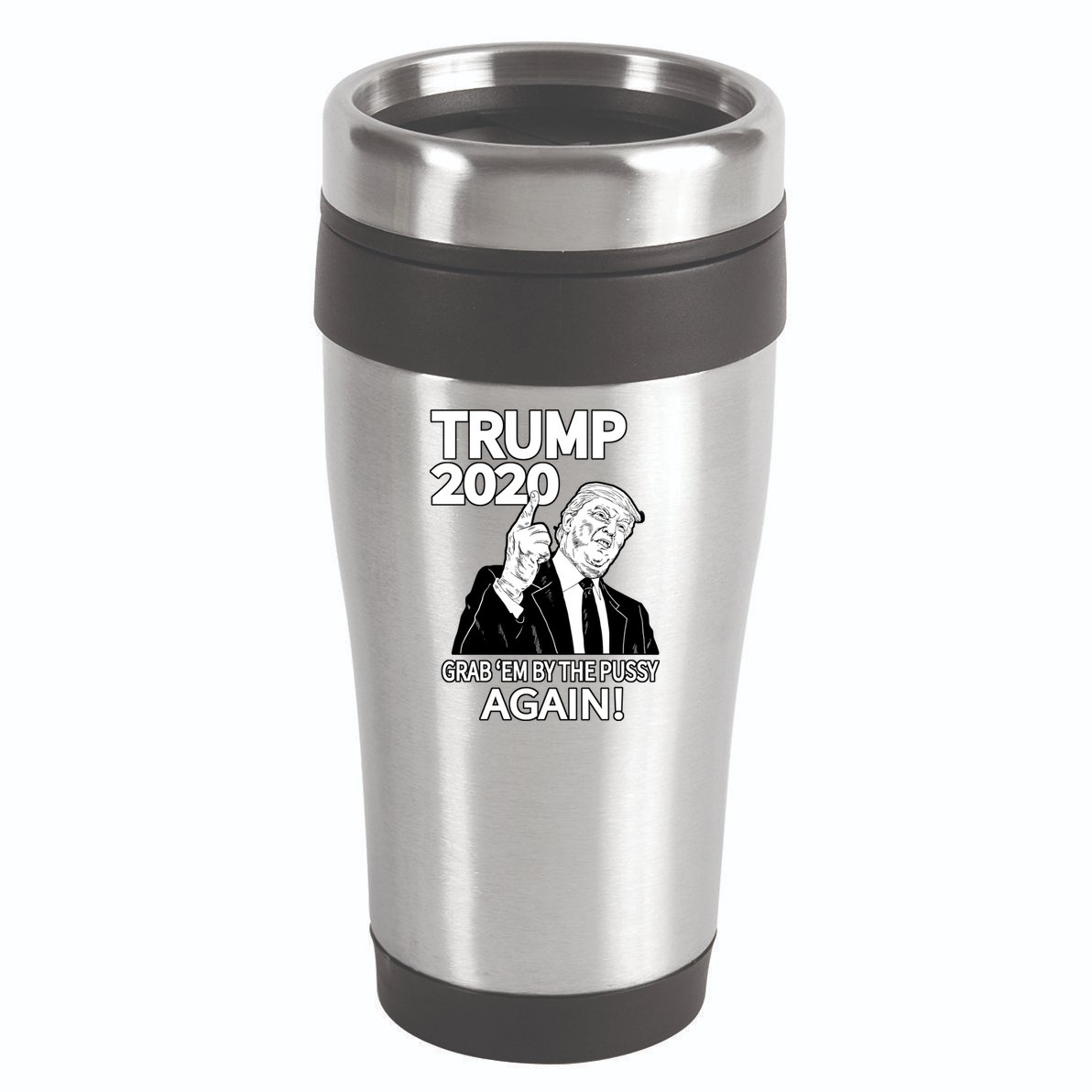 Trump 2020 Grab Em' Again 16oz Travel Tumbler