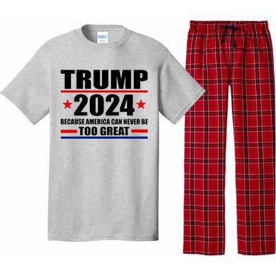 Trump 2024 Because America Can Never Be Too Great Pajama Set