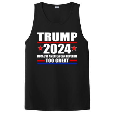 Trump 2024 Because America Can Never Be Too Great PosiCharge Competitor Tank