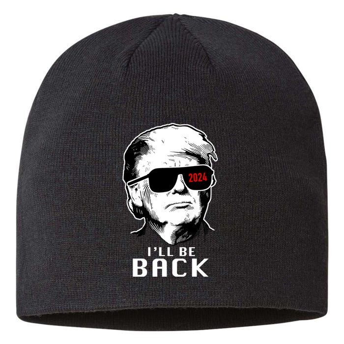 Trump 2024 I'll Be Back Sustainable Beanie