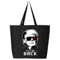 Trump 2024 I'll Be Back 25L Jumbo Tote
