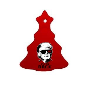 Trump 2024 I'll Be Back Ceramic Tree Ornament