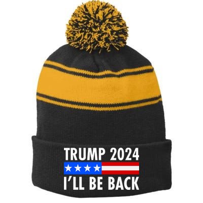 Trump 2024 I'll Be Back US Flag logo Stripe Pom Pom Beanie
