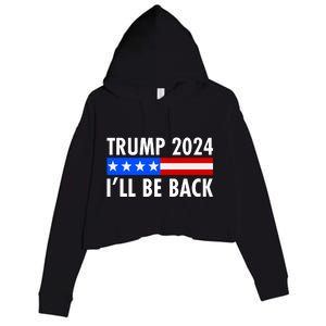 Trump 2024 I'll Be Back US Flag logo Crop Fleece Hoodie