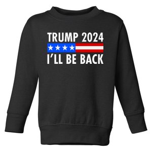 Trump 2024 I'll Be Back US Flag logo Toddler Sweatshirt