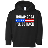 Trump 2024 I'll Be Back US Flag logo Toddler Hoodie