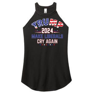 Trump 2024 Make Liberals Cry Again Women's Perfect Tri Rocker Tank