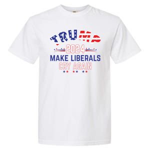 Trump 2024 Make Liberals Cry Again Garment-Dyed Heavyweight T-Shirt