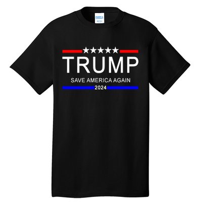 Trump 2024 Save America Tall T-Shirt