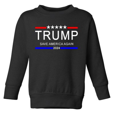 Trump 2024 Save America Toddler Sweatshirt