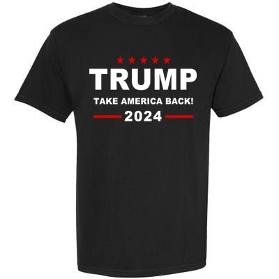 Trump 2024 Take America Back! Garment-Dyed Heavyweight T-Shirt