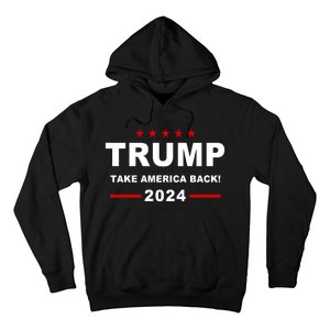 Trump 2024 Take America Back! Hoodie